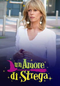 Un amore di strega streaming