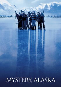 Mystery, Alaska streaming