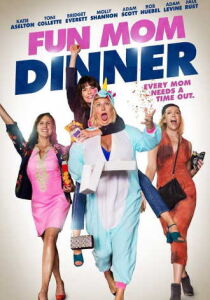 Fun Mom Dinner streaming