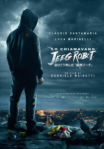 Lo chiamavano Jeeg Robot streaming