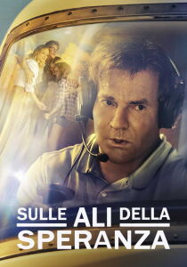 Sulle ali della speranza streaming