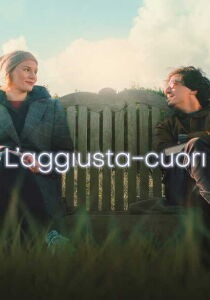 L'aggiusta-cuori streaming