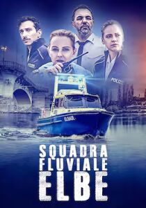 Squadra Fluviale Elbe streaming