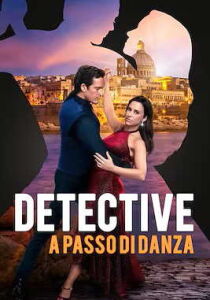 Detective a passo di danza streaming