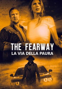 The Fearway - La via della paura [Sub-ITA] streaming